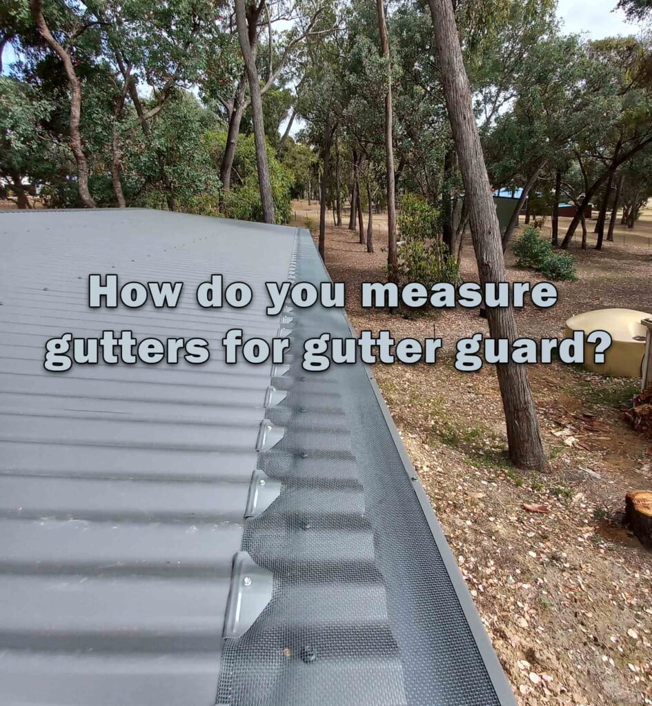 How Do You Measure Gutters For Gutter Guards? – Grayson's Gutter Guard